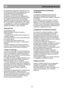 Page 4640 
ES                                                           Instrucciones de uso 
Se recomienda comprobar la temperatura con un  
termómetro de precisión para asegurarse de que  
los compartimentos de almacenamiento se  
mantienen a la temperatura deseada.  
Es necesario tomar la lectura inmediatamente, 
puesto que la temperatura del termómetro subirá  
muy rápidamente tras sacarlo del congelador.  
Recuerde que cada vez que se abre la puerta, el  
aire frío se escapa y la temperatura interna sube....