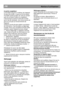 Page 28                        
 
 
                     
FR                                                          N o t i c e   d ’ u t i l i s a t i o n 
22 
 
b) partie congélateur  
La formation de givre a lintérieur de lappareil 
ne peut etre évitée. Le givre se forme quand 
lhumidité contenue dans lair vient en contact 
avec les surfaces froides du congélateur. 
Cest pourquoi la porte ne doit etre ouverte 
quen cas de nécessité. Une mince couche de 
givre ne nuit pas au fonctionnement de 
lappareil....