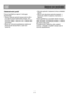 Page 23                                                                  
Odstraňování potíí 
 
Pokud spotřebič po zapnutí nefunguje, 
zkontrolujte;  
•  Zda je zásuvka správn
ě zasunutá do sítě a 
je zapnutý p
řívod elektrické energie. (Pro 
kontrolu nap
ětí v zásuvce do ní zapojte další 
spotřebič). 
• Zda není vyhozená pojistka/se neaktivoval  p
řerušovač obvodu/hlavní jistič není 
vypnutý. 
 
CZ                                                           Pokyny pro pouívání 
• Zda byla správně nastavena...