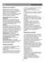 Page 26   
      
HU                                                              Használati utasítás 
Elektromos követelmény 
 
Mielıtt bedugná a dugót a konnektorba, 
gy
ızıdjön meg róla, hogy a feszültség és a 
hálózati frekvencia megfelel a készülékben  
találhtó címkén lév
ı besorolásnak. 
Azt ajánljuk, hogy a készülékét egy megfelel
ı 
kapcsolón keresztül csatlakoztassa egy 
könnyen elérhet
ı konnektorba.  
 
FIGYELMEZTETÉS! Ezt a készüléket 
földelni kell. 
Az elektromos berendezés javítását csak...