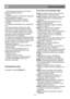 Page 12                                                                            
SK                                                             �
  9. Skontrolujte tesnenie dverí či je čisté a 
zbavené 
čiastočiek potravín. 
10. Nikdy :  
•  Ne
čistite spotrebič s nevhodnými materiálmi; 
ako sú petrolejové produkty.  
•  Nepodrobujte ho vysokým teplotám, 
•  Neleštite, neutierajte at
ď. s brúsnymi 
materiálmi. 
11. Odstránenie mlie
čneho krytu a zásobníka 
dvier:  
•  Ak chcete odstráni
ť mliečny kryt,...