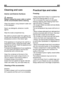 Page 11Cleaning and care
Interior and Exterior Surfaces
 Attention
Always unplug the power cable or switch
off the circuit breaker before cleaning.
Clean the exterior using lukewarm water and
a mild detergent.
Never use detergents, abrasive or acidic
agents.
Wipe the inside compartment dry
.
Be careful to prevent water from getting into
contact with the electrical connections of the
temperature control or the interior light.
If the appliance is not going to be used for a
long period of time, unplug the power...