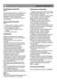 Page 11   
                                      
              
PL                                                       Instrukcja uŜytkowania 
Czyszczenie i konserwacja 
 
  1. Zalecamy, aby przed czyszczeniem od
ączyć 
zasilanie gniazdka elektrycznego i wyj
ąć z niego 
wtyczkę przewodu zasilającego. 
  2. Do czyszczenia nie wolno stosowa
ć Ŝadnych 
ostrych narz
ędzi ani szorstkich substancji, 
myd
a, domowych 
środków czystości, 
detergentów, ani wosku do polerowania.  
  3. Szafk
ę zamraŜarki naleŜy...