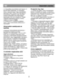 Page 26                                                                        
HU                                                            Használati utasítás 
4. A készüléket síma felületre kell helyezni. A  
két els
ı lábat beállíthatja, ha szükséges. 
Ahhoz, hogy biztosítsa, hogy a berendezés 
egyenesen álljon, állítsa a két els
ı lábat az 
óra járásával megegyez
ı vagy ellentétes 
irányba fordításával, amíg biztonságos  
kapcsolatba nem kerül a padlóval. A lábak 
megfelel
ı beállításával elkerüli a...