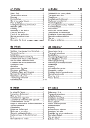 Page 2en-Index 1-8
Safety first ................................................./1
Transport instructions ................................/2
Disposal ..................................................../2
Device Setup ............................................./2
Get to know your device............................/3
Prior to startup.........................................../3
Setting the operating temperature............./4
Indicator lights .........................................../4
Freezing...