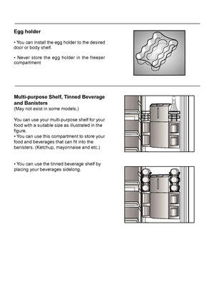 Page 18Egg holder
• You can install the egg holder to the desired 
Multi-purpose Shelf, Tinned Beverage 
16EN
 