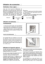 Page 19Socle du distributeur
Les gouttes deau qui tombent au cours de 
18
Utilisation des accessoires
Utilisation de lappareil à glaçons
Veuillez noter que les premiers glaçons ne seront pas prêts avant 12 heures après quelappareil ait été mis en marche.
Au cas où vous navez pas besoin de glace,comme pendant lété ou pendant vos
vacances, activez la fonction Ice Off.
Le glacier produit environ 110 glaçons en 24
heures et cette quantité peut varier suivantla fréquence douverture des portes, les
réglages du...