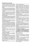 Page 7Précautions de sécurité
6
ventilation du réfrigérateur. • Avant de vous débarrasser de votre appareil,
veuillez consulter les authorités locales ou
FR
 