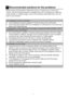 Page 21EN20
7  Recommended solutions for the problems
Please review this list before calling the service. It might save you time and 
money. This list includes frequent complaints that are not arising from defective 
workmanship or material usage. Some of the features described here may not 
exist in your product.
The refrigerator does not operate. 
•  Is the refrigerator properly plugged in? Insert the plug to the wall socket.
•  Is the fuse of the socket which your refrigerator is connected to or the main...