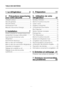 Page 25FR2
1  Le réfrigérateur  3
2   Précautions importantes pour votre sécurité  4
Utilisation prévue ......................................4
Sécurité générale ......................................4
Sécurité enfants ........................................6
Avertissement HCA  ..................................6
Mesures d’économie d’énergie .................6
3  Installation   7
Points à prendre en compte lorsque vous 
transportez à nouveau votre produit. ........7
Avant de faire fonctionner votre...