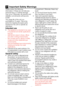 Page 5EN4
2   Important Safety Warnings
Please review the following 
information. If these are not followed, 
personal injury or material damage 
may occur. Otherwise, all warranty and 
reliability commitments will become 
invalid.
The usage life of the unit you 
purchased is 10 years. This is the 
period for keeping the spare parts 
required for the unit to operate as 
described.
Intended use
• This appliance is intended to be used 
in household and similar applications 
such as
–  staff kitchen areas in...