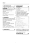 Page 49DE2
1  Der Kühlschrank  3
2  Wichtige Hinweise zu Ihrer Sicherheit 4
Bestimmungsgemäßer Gebrauch ......4
Allgemeine Hinweise zu Ihrer 
Sicherheit  ..........................................4
Kinder – Sicherheit  ............................6
HCA-Warnung ...................................6
Dinge, die Sie zum Energiesparen 
beachten sollten  ................................6
3  Installation   7
Was Sie bei einem weiteren Transport 
Ihres Kühlschranks beachten müssen 7
Bevor Sie Ihren Kühlschrank...