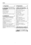 Page 73IT2
1  Il frigorifero  3
2  Avvertenze importanti per la sicurezza 4
Uso previsto ......................................4
Sicurezza generale  ............................4
Sicurezza bambini .............................6
Avvertenza HCA ................................6
Cose da fare per risparmiare energia  .6
3  Installazione   7
Punti da tenere in considerazione 
quando si trasporta nuovamente il 
frigorifero ...........................................7
Prima di utilizzare il frigorifero .............7...