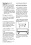 Page 10EN9
Disposing of your old 
refrigerator
Dispose of your old machine without 
giving any harm to the environment.
A You may consult your authorized 
dealer or waste collection center of 
your municipality about the disposal 
of your refrigerator.
A Before disposing of your refrigerator, 
cut out the electric plug and, if there 
are any locks on the door, make them 
inoperable in order to protect children 
against any danger.
Placing and Installation
A Caution: Never plug the refrigerator 
into the wall...