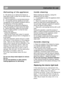 Page 11  
      
                                                         
5 GB                                                             Instruction for use 
D e f r o s t i n g   o f   t h e   a p p l i a n c e  
 
 We advise you to defrost the freezer at 
least twice a year or when the ice layer has an 
excessive thickness.  
 The ice build-up is a normal phenomenon. 
 The quantity and the rapidity of ice build-
up depends on the ambient conditions and on 
the frequency of the door opening. 
 We advise you...