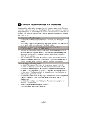 Page 43
7  Solutions recommandées aux problèmes
7FVJMMF[WÏSJGJFSMBMJTUFTVJWBOUFBWBOUEBQQFMFSMFTFSWJDFBQSÒTWFOUF$FMBQFVU 
WPVTGBJSFÏDPOPNJTFSEVUFNQTFUEFMhBSHFOU$FUUFMJTUFSFHSPVQFMFTQSPCMÒNFT
les plus fréquents ne provenant pas d’un défaut de fabrication ou d’utilisation du 
matériel. Il se peut que certaines des fonctions décrites ne soient pas présentes 
sur votre produit.
-FSÏGSJHÏSBUFVSOFGPODUJPOOFQBT 
t -FSÏGSJHÏSBUFVSFTUJMDPSSFDUFNFOUCSBODIÏ *O...