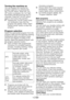 Page 15EN15
Turning the machine on
You	can	prepare	the	machine	for	
program selection by pressing the 
the	“On/Off”	button.	When	the	“On/
Off”	button	is	pressed,	the	“Lid”	light	
illuminates indicating that the door is 
unlocked.	Press	the	“On/Off”	button	
again to shut down the machine.
C		 Pressing	the	“On/Off”	button	does	
not necessarily mean that the 
program	has	started.	Press	"Start/
Pause/Cancel"	button	to	start	the	
program.
Program selection
Select the appropriate program from the 
program...