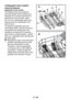 Page 2320
Collapsable lower basket 
wires (6 pieces)
(depends on the model)
The foldable wires (A) located at 
the lower basket of the machine are 
designed for an easier placement of 
large pieces such as pans, bowls, 
etc. You can create larger spaces by 
folding each wire individually or all 
them at once.
To bring the collapsible wires into 
horizontal position, grab the wire from 
mid position and push them in the 
directions of arrows (B) To bring the 
wires back to vertical position,  just lift 
them up....