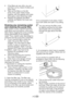 Page 24EN24
•	 If	the	filters	are	very	dirty,	you	can	
pull them out by means of pliers and 
clean them.
•	 Take	out	the	filters	on	the	flat	 ends of the water intake hoses 
together with the gaskets and clean 
thoroughly under streaming water.
•	 Replace	the	gaskets	and	filters	 carefully and tighten the hose nuts 
by hand.
Draining any remaining water 
and cleaning the pump filter
Filter system in your machine prevents 
solid items such as buttons, coins and 
fabric fibers clogging the pump propeller 
during...