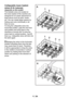 Page 2219
8000_altsepet_45cm_2&4_
fulyatar_Gurindig_mkz_2013.ai
3
34
4
C
C
B
B
Collapsable lower basket 
wires (2 & 4 pieces)
(depends on the model)
The foldable wires (A) located at 
the lower basket of the machine are 
designed for an easier placement of 
large pieces such as pans, bowls, 
etc. You can create larger spaces by 
folding each wire individually or all 
them at once.
To bring the collapsible wires into 
horizontal position, grab the wire from 
mid position and push them in the 
directions of...