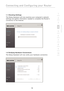 Page 21
19

Connecting  and  Configuring  your  Router
19
s e c t i o n
2
1
3
4
5
6
7
8
9
10

1.1  Checking  Settings
The  Setup  Assistant  will  now  examine  your  computer’s  network 
settings  and  gather  information  needed  to  complete  the  Router’s 
connection  to  the  Internet. 
1.2  Verifying  Hardware  Connections
The  Setup  Assistant  will  now  verify  your  hardware  connection. 