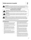 Page 31
Medidas importantes de seguridad2
31
Funcionamiento general
Lea, entienda y cumpla todas las instrucciones incluidas en la máquina y en los manuales antes de montarla y utilizarla. Guarde este manual en un lugar seguro para consultas futuras y periódicas, así como para solicitar repuestos. 
Familiarícese con todos los controles y con el uso adecuado de los mismos. Sepa cómo detener la máquina y desactivar los controles rápidamente.
No permita nunca que los niños menores de 14 años utilicen esta máquina....