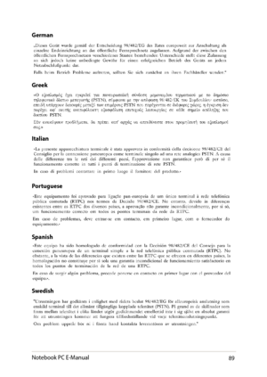 Page 8989
German
Greek
Italian
Portuguese
Spanish
Swedish
Notebook PC E-Manual   