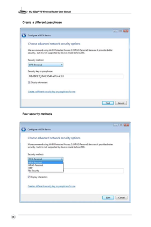 Page 39
WL-500gP V2 Wireless Router User Manual
36

 Create  a different passphrase
 Four security methods 