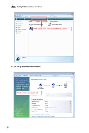 Page 41
WL-500gP V2 Wireless Router User Manual
38

3. Click Set up a connection or network. 