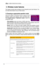 Page 15
WL-500gP V2 Wireless Router User Manual
2

4. Wireless router features
This chapter provides setup examples of some frequently used router features. You 
can setup these features via your Web browser.
1) Choosing an appropriate operation mode
A S U S  W L - 5 0 0 g P  V 2  W i r e l e s s  R o u t e r  s u p p o r t s  t h r e e 
operation  modes:  home  gateway,  router,  and  access  point. 
C l i c k S y s t e m  S e t u p  - >  O p e r a t i o n  m o d e  t o  o p e n  t h e 
configuration...