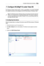 Page 36
WL-500gP V2 Wireless Router User Manual
33

7. Configure WL500gP V2 under Vista OS
The  Windows  Simple  Config  function,  which  is  preinstalled  in  the ASUS  WL500gP 
V2, enables the device to be configured via WCN Net process of Windows Vista.
Follow the steps below to configure the device using WCN-Net process of Windows 
Vista:
Note: The WCN Net process of Windows Vista can only discover the device when the device is not configured and is in the default settings state. If the device is...