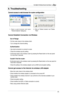 Page 48
WL-500gP V2 Wireless Router User Manual
45

8. Troubleshooting
Cannot access to web browser for router configuration
1 .   O p e n   a   w e b   b r o w s e r   a n d   o p e n "Internet Options" dialog box.
2.  Click  on  "Delete  Cookies"  and  "Delete Files".
Cannot Establish Connection via Wireless
 Out of Range:
 •  Put the router closer to the wireless client.
  •  Try to change the channel setting.
  Authentication:
 •  Use wired connection to connect to router. 
  •...