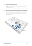 Page 8181
A. Remove the compartment cover.
NOTE: For more details, refer to the Removing the compartment cover section in this manual.
B. Remove the screws securing the HDD bay to the compartment.
C. (Optional) If an HDD is currently installed in your Notebook PC, disconnect the HDD bay from the HDD port as shown in the illustration below.
HDD bay
Notebook PC E-Manual   