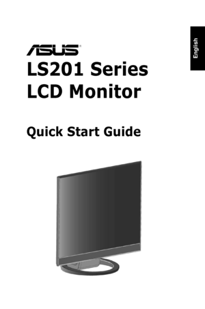Page 1
English
	
 
LS201 Series
LCD Monitor
 
Quick Start Guide
 