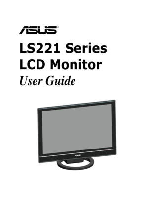 Page 1
  
LS221 Series 
LCD Monitor
User Guide
 
