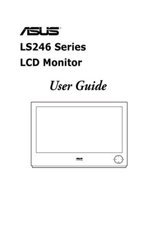 Page 1
  
LS246 Series  
LCD Monitor
User Guide
 