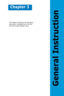 Page 19
Chapter 3
General Instruction
This chapter introduces the operating 
instruction, including how to use the  
OSD (On-Screen Display) menu.   
 