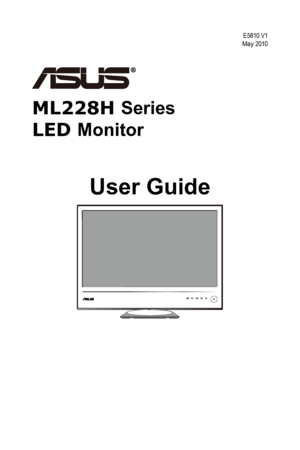Page 1
E5810 V1
May 2010 
ML228H Series
 
LED  Monitor
User Guide
 