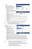 Page 163-2
2. Color 
You	can	adjust	brightness,	
contrast,	sharpness,	saturation,	
position	(VGA	only),	and	focus	
(VGA	only)	from	this	menu.	
•	Brightness: the adjusting 
range is from 0 to 100.  
is	a	hotkey	to	activate	this	
function.
•	Contrast: the adjusting range is from 0 to 100. 	is	a	hotkey	to	
activate this function.
•	Saturation: the adjusting range is from 0 to 100. 
•	Color Temp.:	contains	four	color	modes	including	Cool,	Normal,	Warm,	
and	User	Mode.
•	Skin Tone:	contains	three	color	modes...