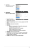 Page 183-3ASUS ML249 Series LED Monitor 
4. Input Select 
In this function, you can select 
your desired input source.
5. System Setup 
Allows you to adjust the system.
•	Splendid Demo Mode: 
splits the screen into two for 
Splendid modes comparison.
•	Volume: the adjusting range is from 0 to 100 (only available for the HDMI 
input).
•	ECO Mode: reduces power consumption.
•	OSD Setup: 
* Adjusts the horizontal position (H-Position)/the vertical position 
(V-Position) of the OSD from 0 to 100. 
* Adjusts the OSD...