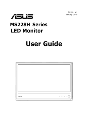 Page 1
  
LED Monitor
User Guide
January  2010 
E5195   V1
MS228H Series
 