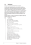 Page 121-2 1-21-2 1-2
1-2
Chapter 1: Product introduction Chapter 1: Product introductionChapter 1: Product introduction Chapter 1: Product introduction
Chapter 1: Product introduction
1.1 Welcome!
Thank you for purchasing the ASUS®  PG191 LCD monitor!
The LCD monitor features high-quality audio technology, including a
detachable 15W ASUS Power Bass System and the most advanced SRS
TruSurround XT™ sound effect which help provide vivid melody, enhancing
your audio enjoyment while you watch movies, play games, or...