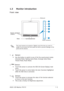 Page 131-3 1-31-3 1-3
1-3
ASUS LCD Monitor PG191 ASUS LCD Monitor PG191ASUS LCD Monitor PG191 ASUS LCD Monitor PG191
ASUS LCD Monitor PG191
1.  Sensor: Sensor:Sensor: Sensor:
Sensor:
• Use this hotkey to switch to any of the five sound preset modes
(Standard Mode, Fighting Game Mode, Strategic Game Mode,
Theater Mode, Music Mode).
2.  
   Sensor:    Sensor:   Sensor:    Sensor:
   Sensor:
• Touch this sensor to activate the OSD (On-Screen Display) main
menu.
• Touch this sensor to enter/select the item...