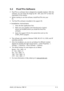 Page 253-5 3-53-5 3-5
3-5
ASUS LCD Monitor PW191 ASUS LCD Monitor PW191ASUS LCD Monitor PW191 ASUS LCD Monitor PW191
ASUS LCD Monitor PW191
3.2 Pivot®Pro Software
• Pivot®Pro is a software that is designed for rotatable monitors. With this
software, you can rotate the image by 90º, 180º, and 270º to meet the
orientation of the monitor.
• Before starting to use this software, install Pivot
®Pro into your
PC.
• The Pivot
®Pro software is bundled in the support CD.
•  
Installation instructions: Installation...