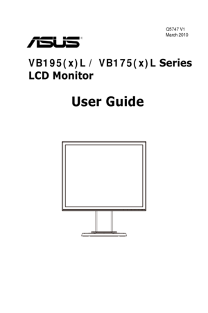 Page 1
  

VB195(x)L / VB175(x)L Series 
LCD Monitor
 
User Guide
        Q5747 V1   
        March 2010 
 