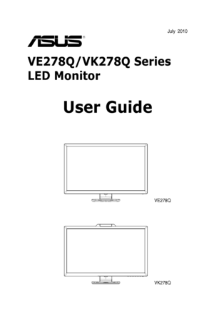 Page 1  
VE278Q/VK278Q Series 
LED Monitor
User Guide
VE278Q
VK278Q
July  2010
 