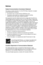 Page 3
iii
Notices
Federal Communications Commission Statement
This device complies with Part 15 of the FCC Rules. Operation is subject\
 
to the following two conditions:
•	 This	 device 	 may 	 not 	 cause 	 harmful 	 interference, 	 and
•	 This	 device 	 must 	 accept 	 any 	 interference 	 received 	 including 	
interference	 that 	 may 	 cause 	 undesired 	 operation.
This	 equipment 	 has 	 been 	 tested 	 and 	 found 	 to 	 comply 	 with 	 the 	 limits 	 for 	 a 	
Class	 B 	 digital 	 device, 	 pursuant...