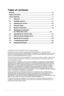 Page 2
ii
Copyright © 2010 ASUSTeK COMPUTER INC. All Rights Reserved.
No part of this manual, including the products and software described in\
 it, may be reproduced, transmitted, transcribed, stored in a retrieval system, or translated in\
to any language in any form or by any means, except documentation kept by the purchaser for backup purposes, w\
ithout the express written permission of ASUSTeK COMPUTER INC. (“ASUS”).
Product warranty or service will not be extended if: (1) the product is repaired,...