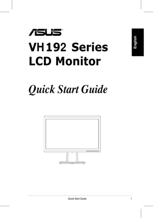 Page 3
	Quick 	 Start 	 Guide
English
VH192 Series
LCD Monitor
Quick Start Guide
 