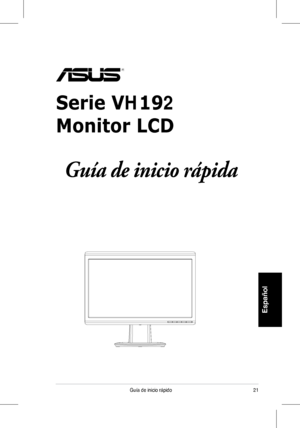 Page 23
1Guía	 de 	 inicio 	 rápido
Español
Monitor LCD
 
Guía de inicio rápida
Serie VH192
 